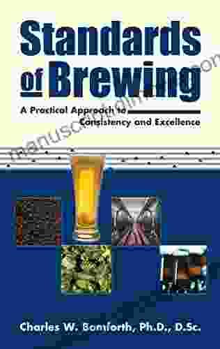 Standards Of Brewing: Formulas For Consistency And Excellence