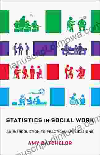 Statistics In Social Work: An Introduction To Practical Applications