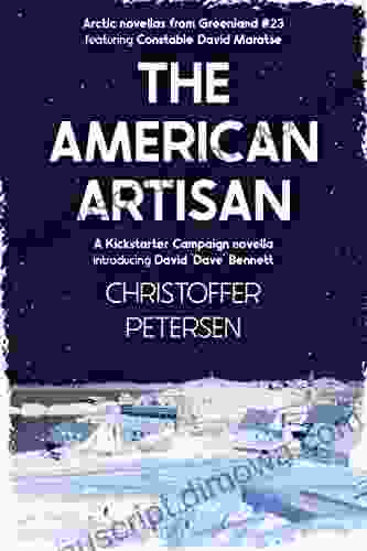 The American Artisan: Kickstarter Edition (Greenland Crime Stories 23)