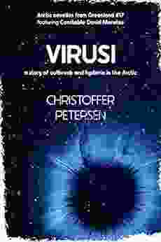 Virusi: A Short Story Of Outbreak And Hysteria In The Arctic (Greenland Crime Stories 17)