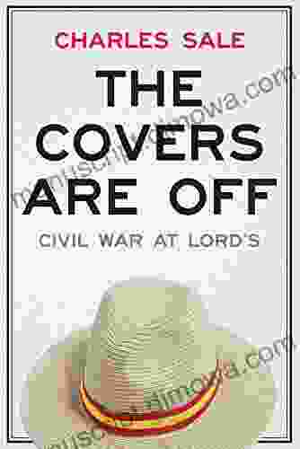 The Covers Are Off: Civil War at Lord s