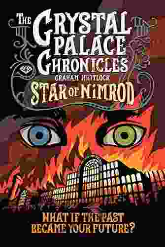 The Crystal Palace Chronicles 1: Star of Nimrod