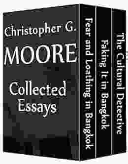 Christopher G Moore Non fiction Bundle: The Cultural Detective / Faking It in Bangkok / Fear and Loathing in Bangkok