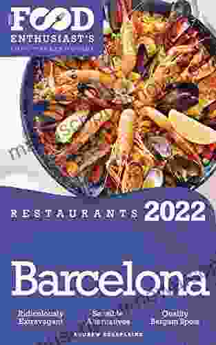 2024 Barcelona Restaurants: The Food Enthusiast S Long Weekend Guide