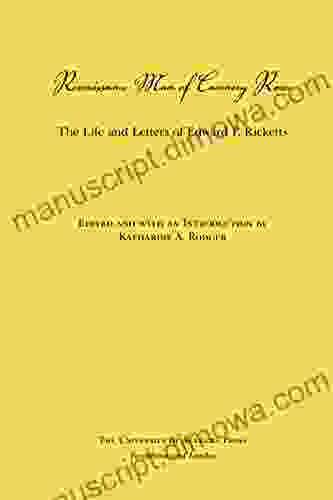 Renaissance Man of Cannery Row: The Life and Letters of Edward F Ricketts (Alabama Fire Ant)