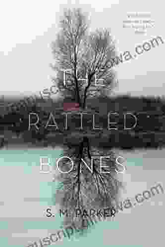 The Rattled Bones S M Parker