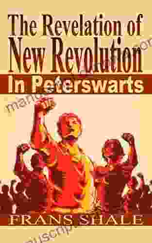 The Revelation Of New Revolution In Peterswarts