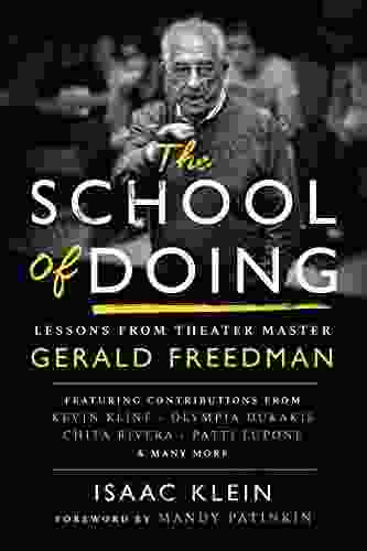 The School of Doing: Lessons from theater master Gerald Freedman