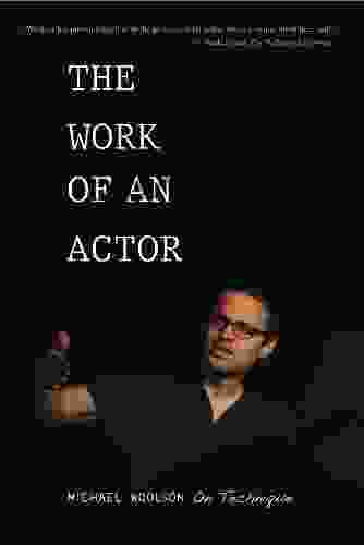 The Work Of An Actor