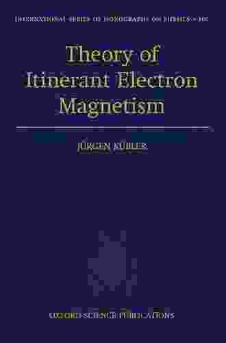 Theory of Itinerant Electron Magnetism 2nd Edition (International of Monographs on Physics 172)