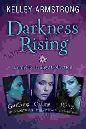 Darkness Rising: Complete Trilogy Collection: The Gathering The Calling The Rising