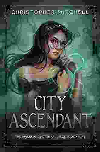 City Ascendant: An Epic Fantasy Adventure (The Magelands Eternal Siege 9)