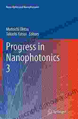 Progress in Nanophotonics 3 (Nano Optics and Nanophotonics)