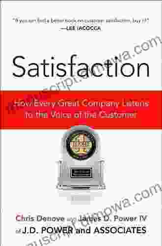 Satisfaction: How Every Great Company Listens to the Voice of the Customer