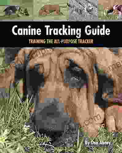 Canine Tracking Guide: Training the All Purpose Tracker (Country Dog)