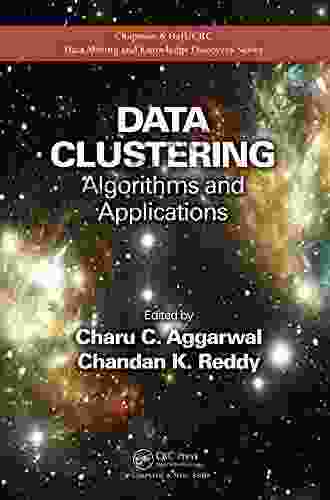 Data Clustering: Algorithms And Applications (Chapman Hall/CRC Data Mining And Knowledge Discovery 31)