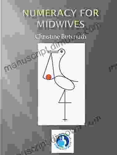 Numeracy for midwives Christine Butenuth