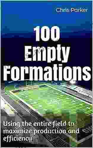 100 Empty Formations: Using the entire field to maximize production and efficiency (The Empty T Offense)