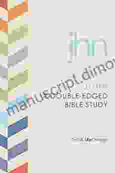 John: A Double Edged Bible Study (LifeChange 3)