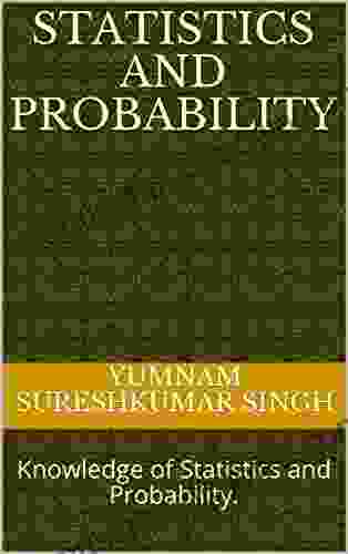 STATISTICS AND PROBABILITY: Knowledge Of Statistics And Probability