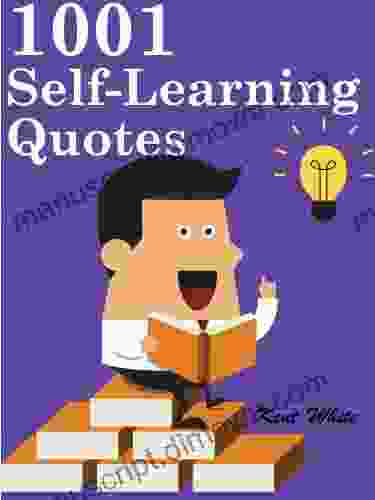 Quotes Self Learning Quotes : 1001 Self Learning Quotes