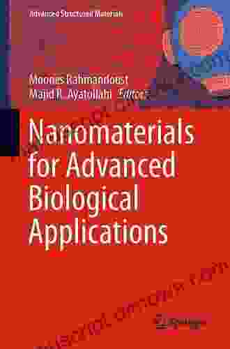 Nanomaterials for Advanced Biological Applications (Advanced Structured Materials 104)