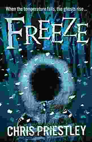 Freeze Chris Priestley