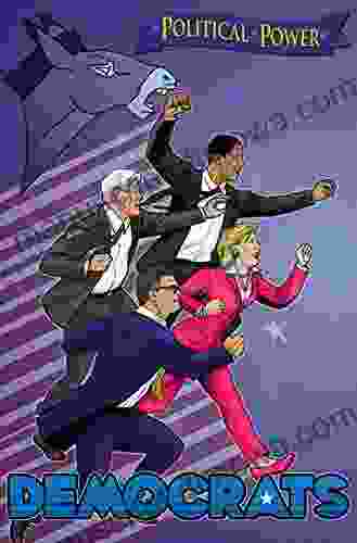 Political Power: Democrats: A Graphic Novel: Hillary Clinton Al Franken Ted Kennedy Barack Obama