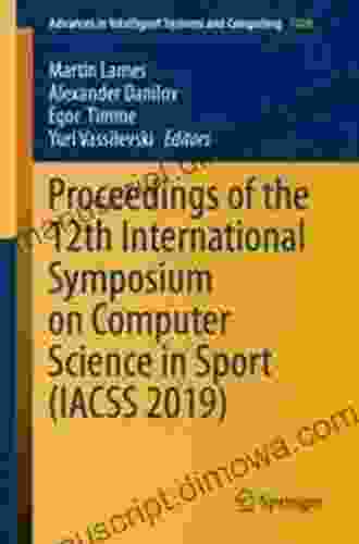 Proceedings of the 12th International Symposium on Computer Science in Sport (IACSS 2024) (Advances in Intelligent Systems and Computing 1028)