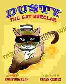 Dusty The Cat Burglar Purrfect Bedtime Stories For Cat Lovers (Rhyming Picture For Children)