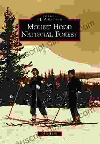 Mount Hood National Forest (Images of America)