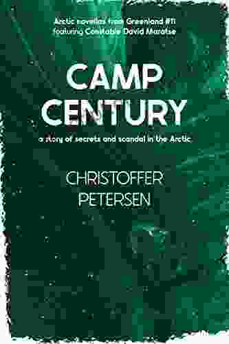 Camp Century: A short story of secrets and scandal in the Arctic (Greenland Crime Stories 11)