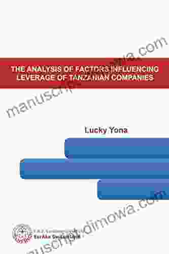 The Analysis Of Factors Influencing Leverage Of Tanzanian Companies