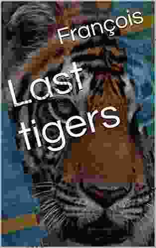 Last tigers MOHAN KUMAR