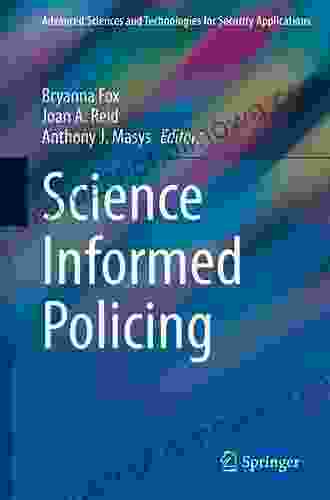 Science Informed Policing (Advanced Sciences and Technologies for Security Applications)