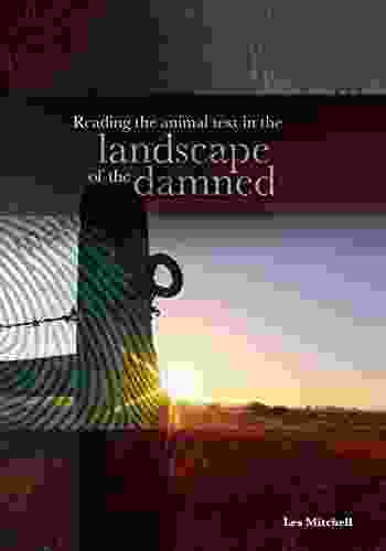 Reading The Animal Text In The Landscape Of The Damned