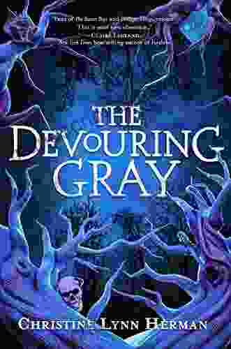 The Devouring Gray Christine Lynn Herman