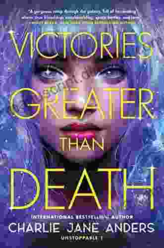 Victories Greater Than Death (Unstoppable 1)