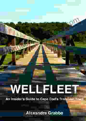 Wellfleet An Insider s Guide to Cape Cod s Trendiest Town