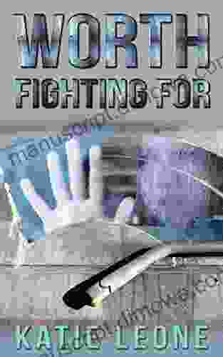 Worth Fighting For: Sequel to Unreachable